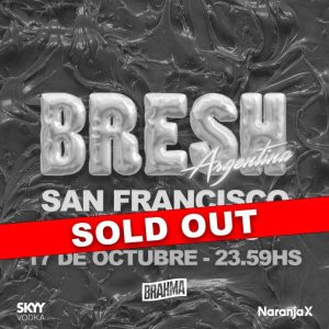Bresh San Francisco | 17 de Octubre